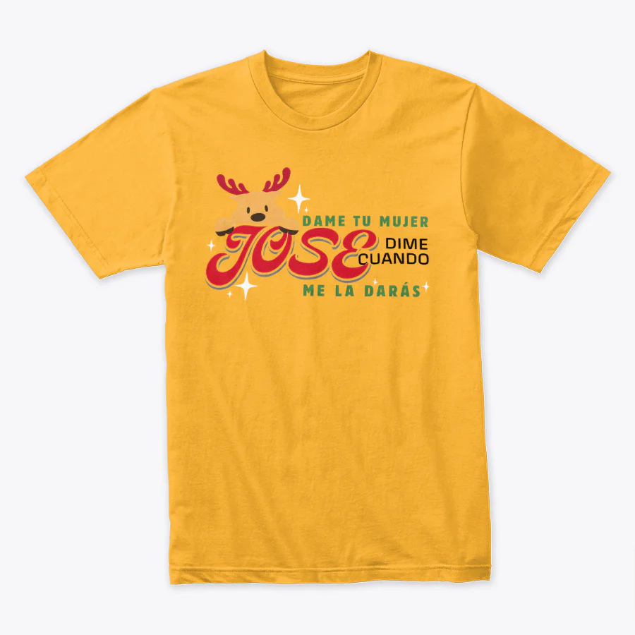 Camiseta Fin De Año Dame tu mujer jose